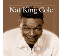 Nat King Cole - Too Marvellous