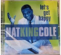 Nat King Cole Trio - Let's get happy
