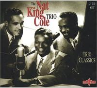 Nat King Cole Trio - Trio Classics