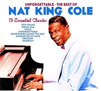 Nat King Cole - Unforgettable: The Best Of Nat King Cole [3CD]