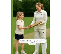 Nat Sciver-Brunt: A Legacy in Women’s Cricket