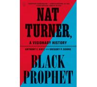 Nat Turner, Black Prophet : A Visionary History