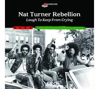 Nat Turner Rebellion Laugh to Keep from Crying (Vinyl) 12" Album (US IMPORT)