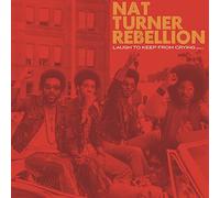 Nat Turner Rebellion - Laugh to Keep From Crying [VINYL]