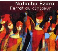 Natacha Ezdra - Natacha Ezdra - Ferrat Au C(H)Oeur
