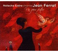 Natacha Ezdra - Natacha Ezdra - Natacha Ezdra Chante Ferrat : Un Jour Futur