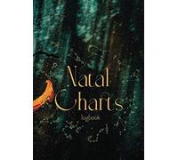 Natal Charts Logbook: 50 Blank Birth Charts and Tables for Astrological Studies and Interpretation | Astrology School Business Notebook (Astrology Tools)