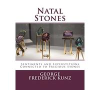 Natal Stones: Sentiments and Superstitions Connected to Precious Stones