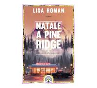 Natale a Pine Ridge: Il cuore che aspetta (Collana Lifechain - PubMe) (PubMe Romance)
