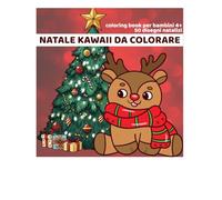 Natale Kawaii da Colorare: 50 Disegni Natalizi Kawaii per Bambini 4-8 anni