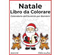 Natale Libro da Colorare: Calendario dell'Avvento per Bambini (Libri da Colorare)