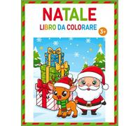 Natale - Libro da Colorare per Bambini: 70 Disegni Divertenti - Album da Colorare per Bambini