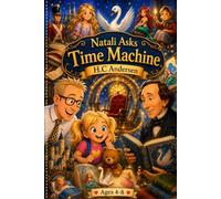 Natali Asks: Time Machine - Hans Christian Andersen