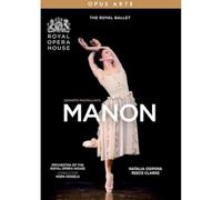 Natalia Osipova; Reece Clarke; Alexander Campbell; Mayara Magri; Orchestra of the Royal Opera House; Koen Kessels - Jules Massenet: Manon [DVD]