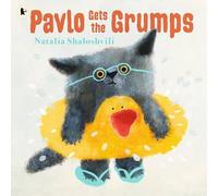 Natalia Shaloshvili Pavlo Gets the Grumps Paperback Book Natalia Shaloshvili Multicolor