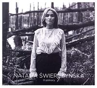 Natalia ĹwierczyĹska - Natalia ĹwierczyĹska: O pĂlĹnocy [CD]