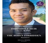 Natalie Anderson Impossible Heir For The King / The Boss's Forbidden Assistant: Natalie Anderson Multicolor