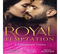 Natalie Anderson Royal Temptation: A Convenient Crown: Shy Queen in the Royal Natalie Anderson Multicolor