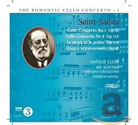 Natalie Clein; Andrew Manze: BBC Scottish Symphony Orchestra - Saint-Saens: Cello Concertos