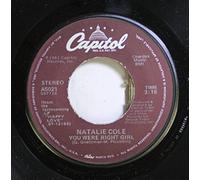 Natalie Cole 45 RPM You Were Right girl / Across The Nation