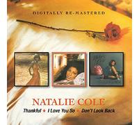 Natalie Cole - Thankful/I Love You So/Don't L