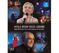 Natalie Dessay, Michel Legrand - Entre Elle & Lui - Live in Versailles [Blu-ray] [2014]