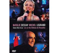 Natalie Dessay, Michel Legrand - Entre Elle & Lui - Live in Versailles [DVD] [2014]