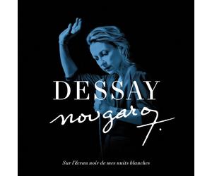 NATALIE DESSAY - SUR L'ÉCRAN NOIR DE MES NUITS BLANCHES CD NEW