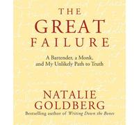 Natalie Goldberg - The Great Failure