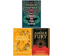 Natalie Haynes Collection 3 Books Set (No Friend to This House, Divine Might Goddesses in Greek Myth & The Amber Fury)