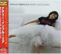 Natalie Imbruglia - White Lilies Island [Japanese Import]
