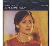 Natalie Imbruglia - Wishing I Was There