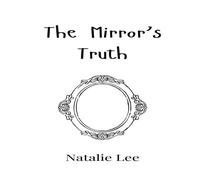 Natalie Lee The Mirror's Truth Hardcover Book Natalie Lee Multicolor