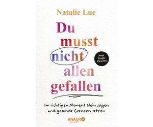 Natalie Lue Sab Du musst nicht allen gefallen: Im richtigen Moment N (Paperback)