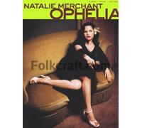 Natalie Merchant Ophelia