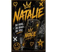 Natalie Notebook: Be Real Be Bold Be You | Gold Graffiti Aesthetic Lined Journal for Girls Teens Women: Stylish Black & Gold Street Art Composition Notebook with Personalized Name Design