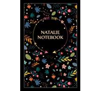 Natalie Notebook: Floral Journal Gift for Natalie, 100 Lined pages, Timeline, 6"x9", Matte Finish