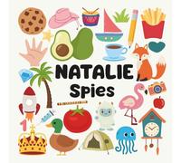 Natalie Spies with a Little Eye: A Fun and Engaging Search and Find Book for Kids Ages 3-6