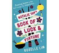 Natalie Tan’s Book of Luck and Fortune