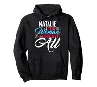 NATALIE The Woman Who Does It All T-Shirt Name NATALIES Pullover Hoodie