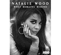 Natalie Wood: What Remains Behind