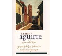 Nataniel Aguirre Juan de la Rosa (Paperback) Library of Latin America