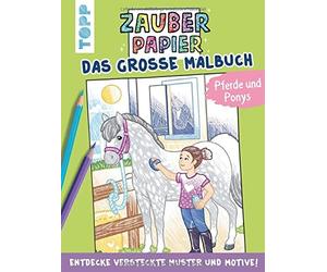 Natascha Pitz Zauberpapier - Das große Malbuch - Pferde und Ponys: E (Paperback)
