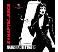 NATASHA KITTY KATT: SYNAPTIC JUICE - LP vinyl BRAND NEW