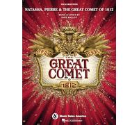 Natasha, Pierre & The Great Comet of 1812: Vocal Selections