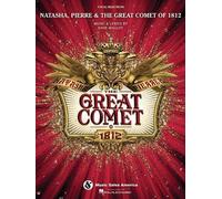 Natasha, Pierre & The Great Comet of 1812: Vocal Selections