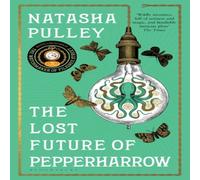 Natasha Pulley The Lost Future of Pepperharrow Paperback Book Natasha Pulley Multicolor