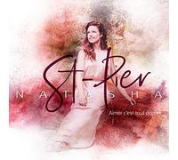 NATASHA ST-PIER - Aimer C'est Tout Donner