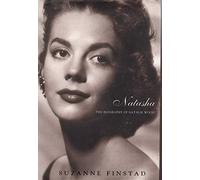 Natasha: The Biography of Natalie Wood
