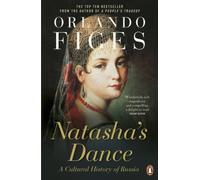 Natasha's Dance : A Cultural History of Russia